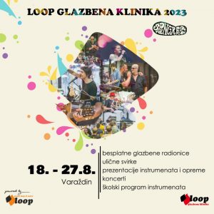 LOOP Glazbena Klinika na Špancirfestu 2023 program